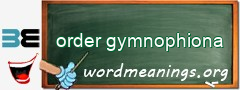 WordMeaning blackboard for order gymnophiona